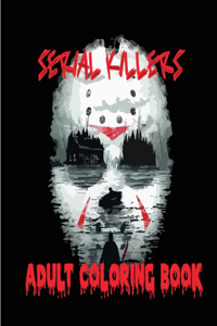 Serial killers Adult Coloring Book