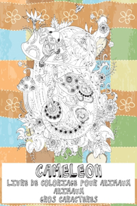 Livre de coloriage pour animaux - Gros caractères - Animaux - Caméléon