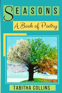 Seasons: A Book of Poetry