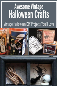 Awesome Vintage Halloween Crafts