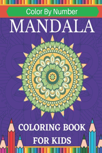 Mandala Color by Number Coloring Book For Kids