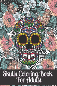 Skulls Coloring Book For Adults