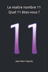 maitre nombre 11 Quel 11 êtes-vous ?