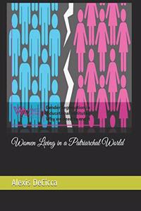 Women Living in a Patriarchal World