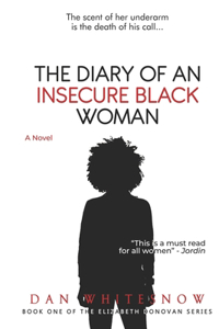 The Diary of An Insecure Black Woman