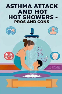 Asthma Attack and Hot Showers - Pros and Cons