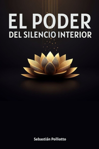 Poder del Silencio Interior
