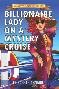 Billionaire Lady on a Mystery Cruise