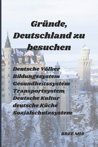 Gründe, Deutschland zu besuchen