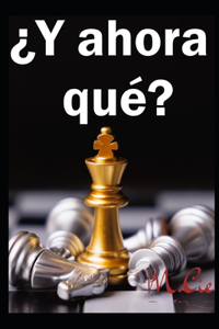 ¿Y ahora qué?