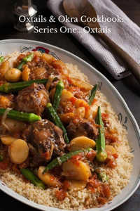 Oxtail & Okra Cookbook