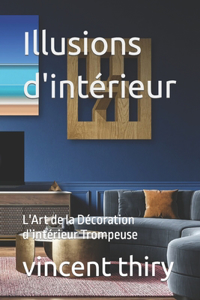 Illusions d'intérieur