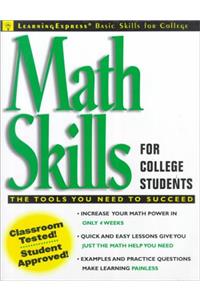 Math Skills for College Students (Learningexpress Basic Skills for College Students)