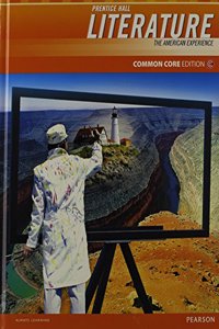 Prentice Hall Literature 2012 Common Core Student Edition Grade 11