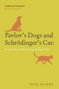 Pavlov's Dogs and Schrödinger's Cat