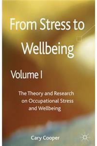 From Stress to Wellbeing, Volume 1