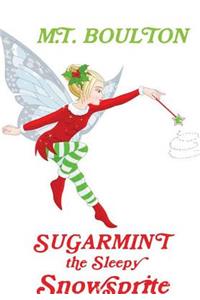 Sugarmint the Sleepy Snowsprite Hardback