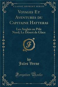 Voyages Et Aventures Du Capitaine Hatteras