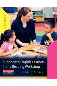 Supporting English Learners in the Reading Workshop