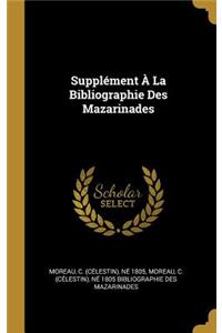 Supplément À La Bibliographie Des Mazarinades