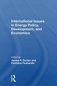 International Issues in Energy Policy, Development, and Economics
