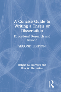 Concise Guide to Writing a Thesis or Dissertation