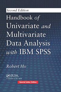 Handbook of Univariate and Multivariate Data Analysis with IBM SPSS (Special Indian Edition-2020)