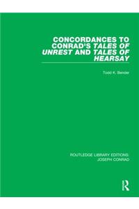 Concordances to Conrad's Tales of Unrest and Tales of Hearsay