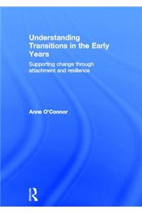 Understanding Transitions in the Early Years