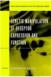 Genetic Manipulation of Receptor Expression and Function