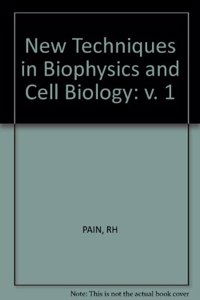 New Techniques in Biophysics and Cell Biology