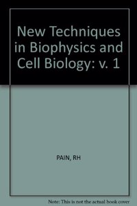 New Techniques in Biophysics and Cell Biology