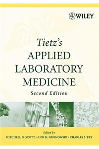 Tietz's Applied Laboratory Medicine