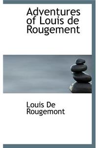 Adventures of Louis de Rougement