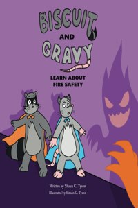 Biscuit and Gravy Learn About Fire Safety