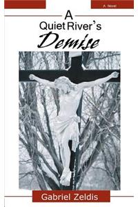 A Quiet River's Demise