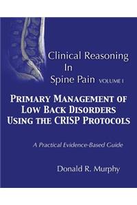 Clinical Reasoning in Spine Pain. Volume I