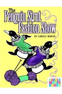 The Penguin Strut Fashion Show
