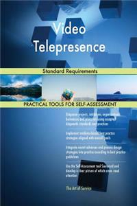 Video Telepresence Standard Requirements