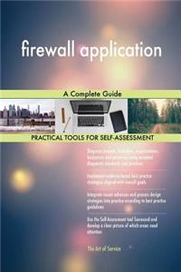 firewall application A Complete Guide