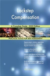 Lockstep Compensation A Complete Guide - 2020 Edition