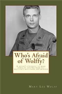 Who's Afraid of Wolffy?