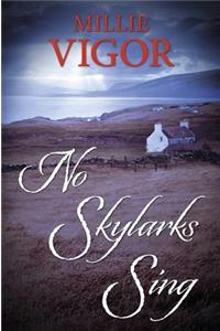 No Skylarks Sing