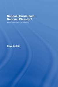 National Curriculum: National Disaster?