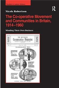 The Co-operative Movement and Communities in Britain, 1914-1960
