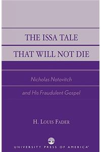 The Issa Tale That Will Not Die