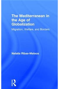 Mediterranean in the Age of Globalization