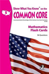 SWYK on the Common Core Math Flash Cards, Grade 5