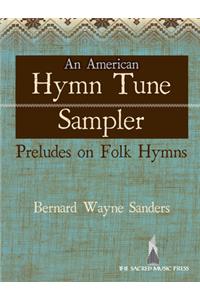 An American Hymn Tune Sampler