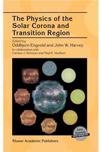 Physics of the Solar Corona and Transition Region